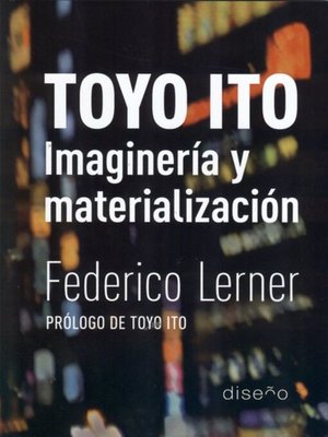 cover image of Toyo Ito. Imaginación y materialización